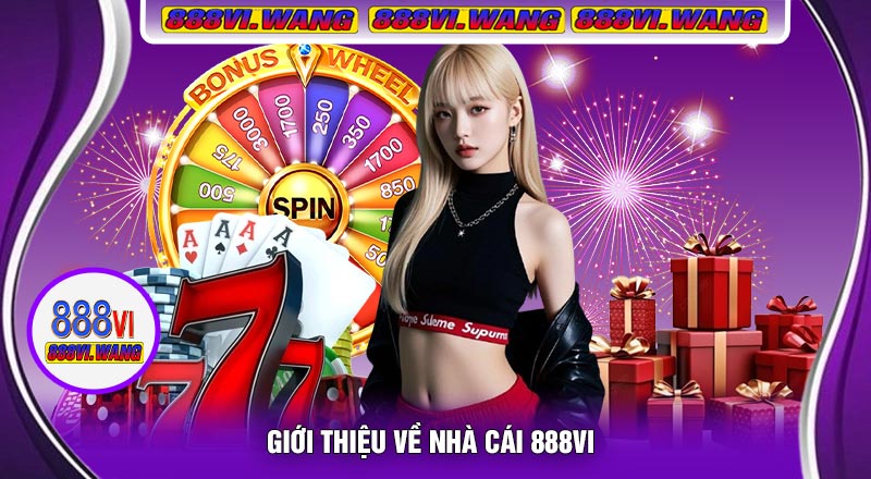 Giới Thiệu Về Nhà Cái 888vi
