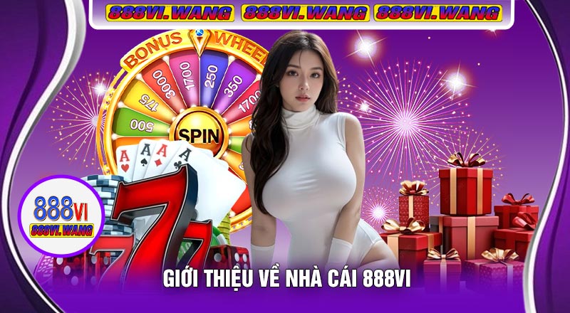 Giới Thiệu Về Nhà Cái 888vi