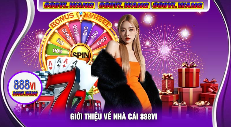 Giới Thiệu Về Nhà Cái 888vi