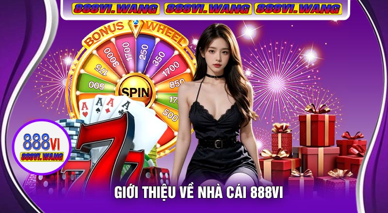 Giới Thiệu Về Nhà Cái 888vi