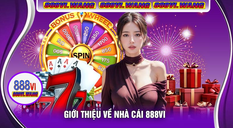 Giới Thiệu Về Nhà Cái 888vi