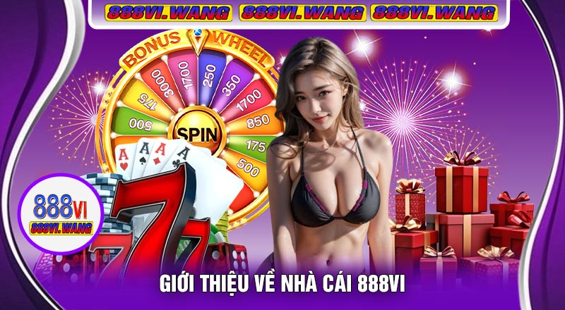 Giới Thiệu Về Nhà Cái 888vi