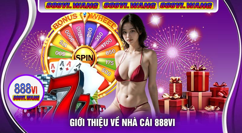 Giới Thiệu Về Nhà Cái 888vi