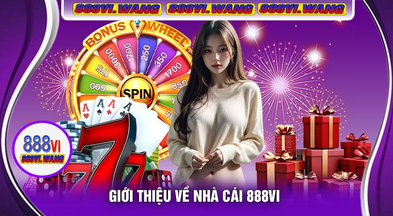 Giới Thiệu Về Nhà Cái 888vi