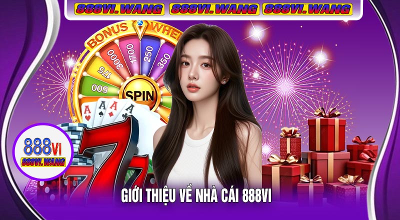 Giới Thiệu Về Nhà Cái 888vi