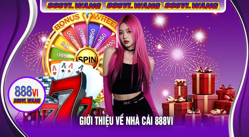 Giới Thiệu Về Nhà Cái 888vi